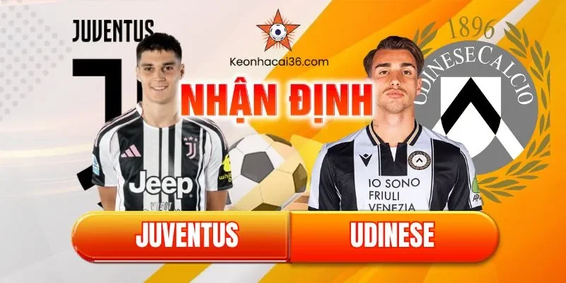 nhận định bóng đá coppa italia juventus vs udinese