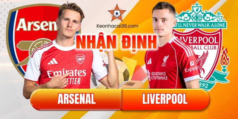 Nhận định Arsenal vs Liverpool (03:00, 09/01): Cạm Bẫy Tại Emirates