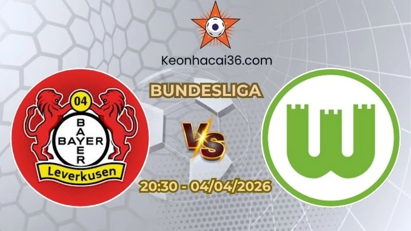 Soi kèo nhà cái Bayer Leverkusen vs Wolfsburg 20h30 Ngày 04/04/2026